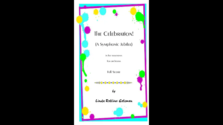 The Celebration! A Symphonic Jubilee, by Linda Rob...
