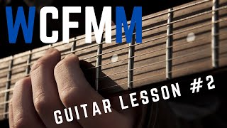 WCFMM Guitar Lesson 2