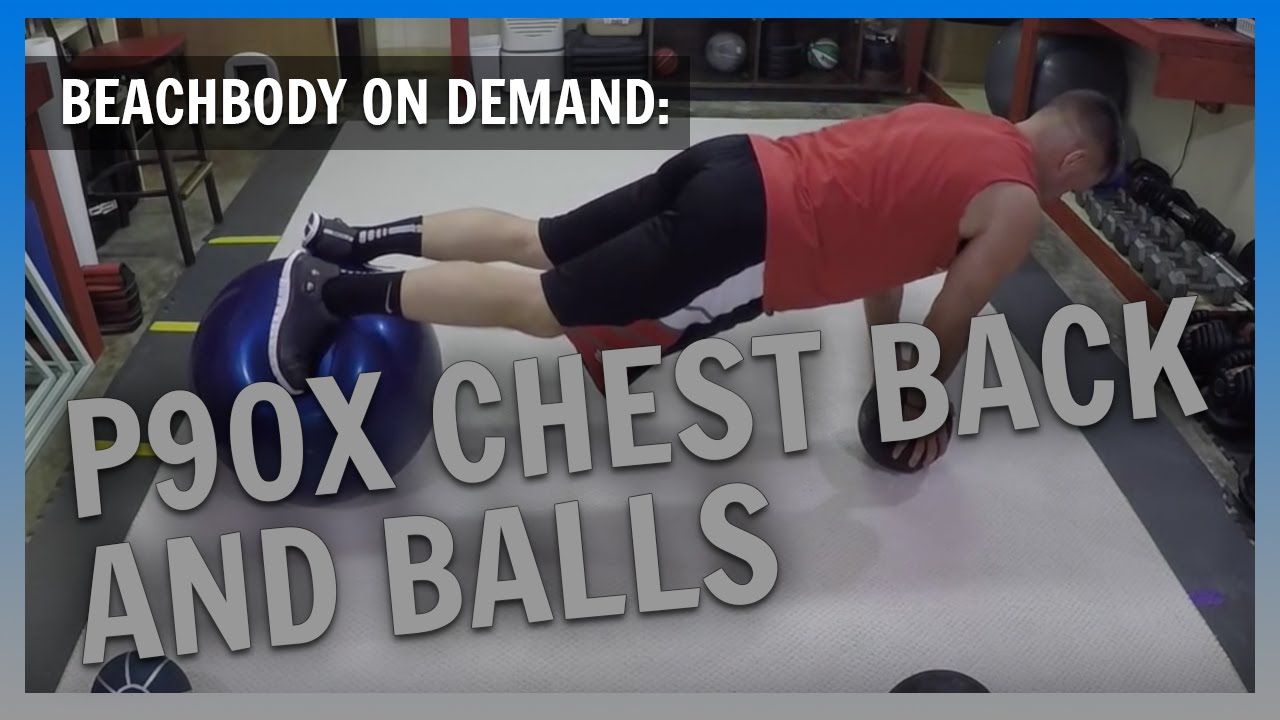 BEACHBODY ON DEMAND P90X Chest Back and Balls. NC FIT CLUB YouTube