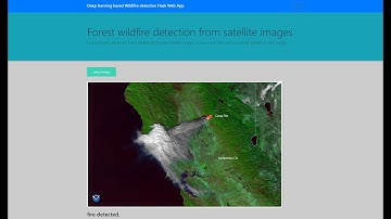 Forest wildfire detection from satellite images using Deep Learning | Flask Web App