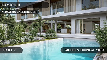 Modern Style Villa Design (Part 2)│Lumion 11│Animation Walkthrough