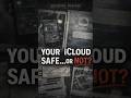 Is Your iCloud Safe in 2026? Good/Bad News