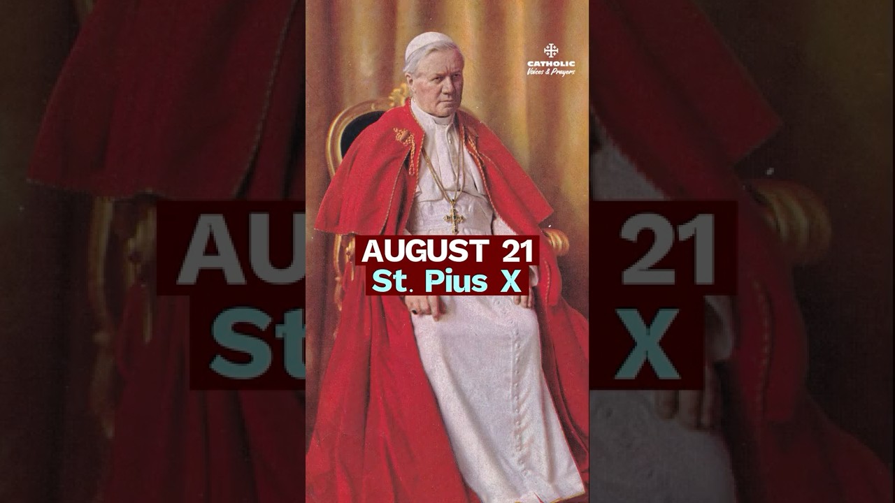 The Pope of the Eucharist | St. Pius X (Aug 21)
