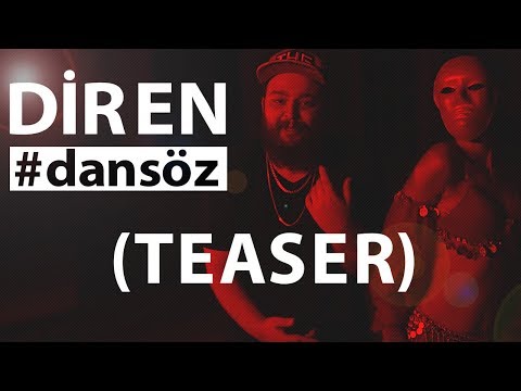 Diren - Dansöz (Official Teaser)