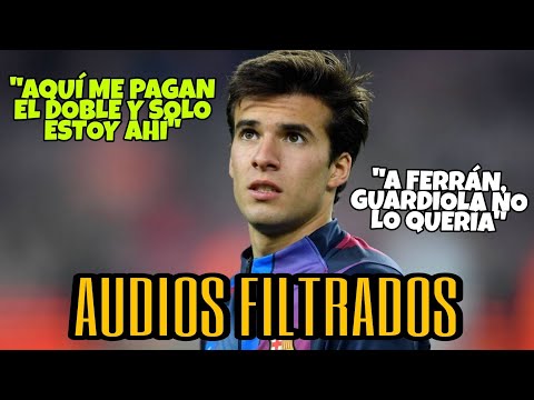 AUDIOS FILTRADOS DE RIQUI PUIG | "GUARDIOLA NO QUERÍA A FERRÁN" "EN BARCELONA ESTOY BIEN" #barca