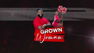 GROWN WOMAN- AVANTI X RA ( LYRIC VIDEO )
