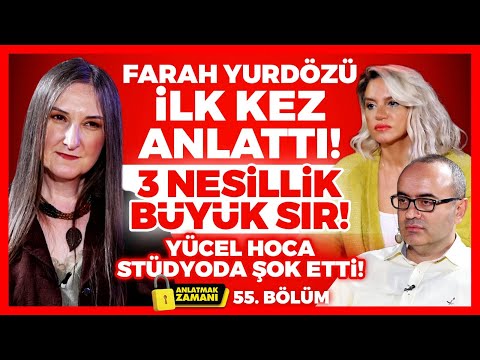 Farah Yurdözü İLK KEZ ANLATTI! 3 Nesillik BÜYÜK SIR! Yücel Hoca Stüdyoda ŞOK ETTİ! | Anlatmak Zamanı