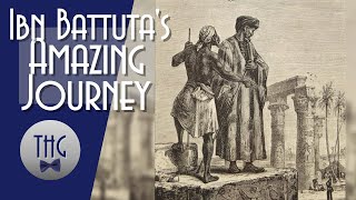 The Journeys of Ibn Battuta