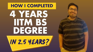 How I completed 4 Years BS Data Science Degree of IIT Madras in Just 2.5 Years?#iitm_bs_data_science