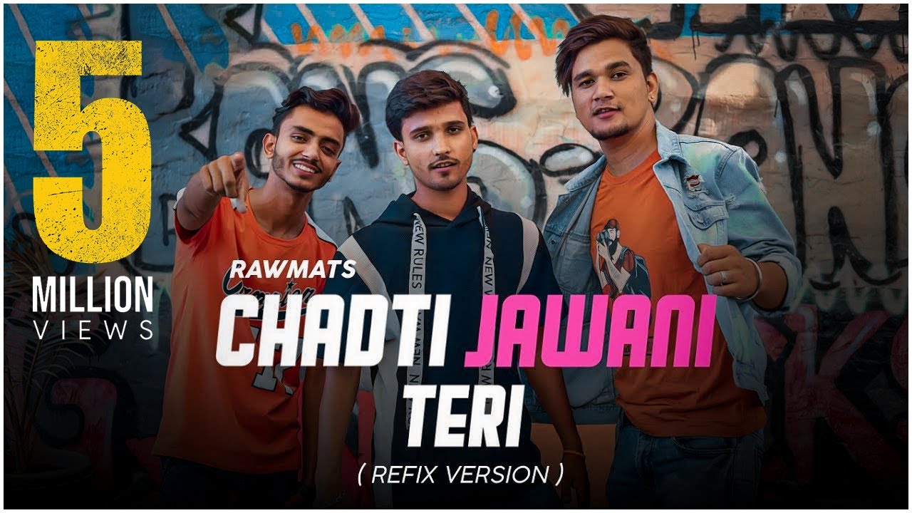 Chadti Jawani Teri   Refix version   Rawmats