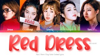 Red Velvet (레드벨벳) Red Dress Color Coded Lyrics (Han/Rom/Eng)