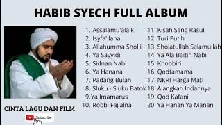 HABIB SYECH FULL ALBUM || SHOLAWAT POPULER