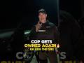 Officer humbled twice in a row🔥