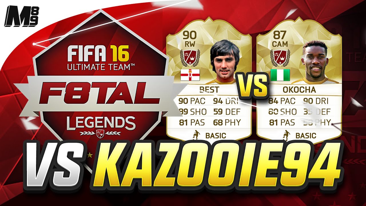 FIFA 16 F8TAL LEGENDS KNOCKOUTS VS KAZOOIE94 | BEST V OKOCHA |