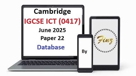 IGCSE ICT (0417) June 2025  Paper 22 - Database