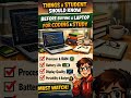 Before Buying a Laptop, Students Must Know This! 😱