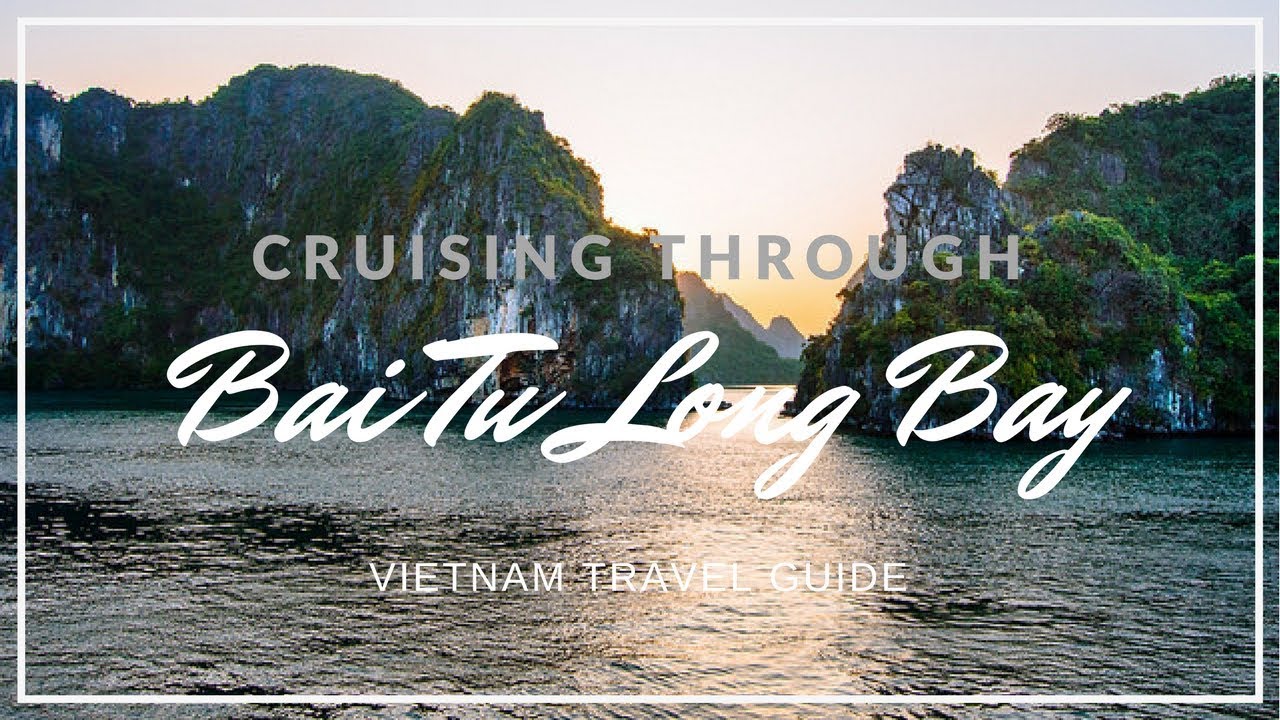 Cruising Through Bai Tu Long Bay | Vietnam Travel Series