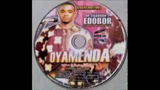 ESAN MUSIC: EIGBADON EDOBOR (OYAMENDA FULL ALBUM)