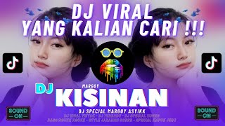 DJ KISINAN MARGOY  | DJ TIWAS TAK GONDELI TENANAN | DJ VIRAL TIK TOK YANG DI CARI !!!