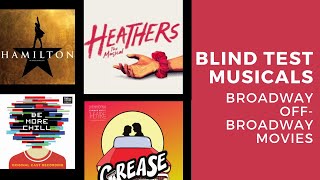 Blind Test Musicals (Broadway, off-Broadway, movies)