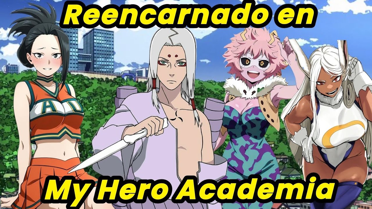 Reencarnado en My Hero Academia 1-10