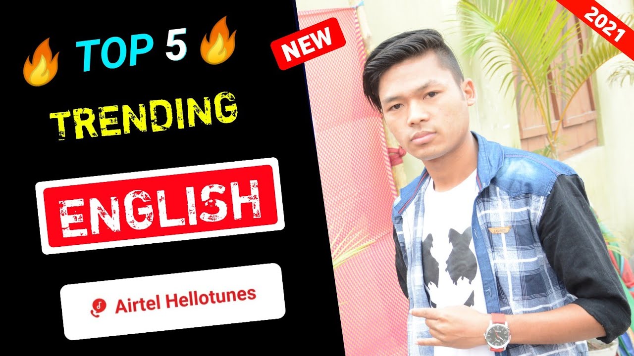 Top 5 New English Airtel Caller Tune 2021 Best English Airtel Caller Tune 2021 Kb Creative