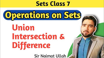 What are Operations on Sets || Union, Intersection and Difference of Sets Urdu