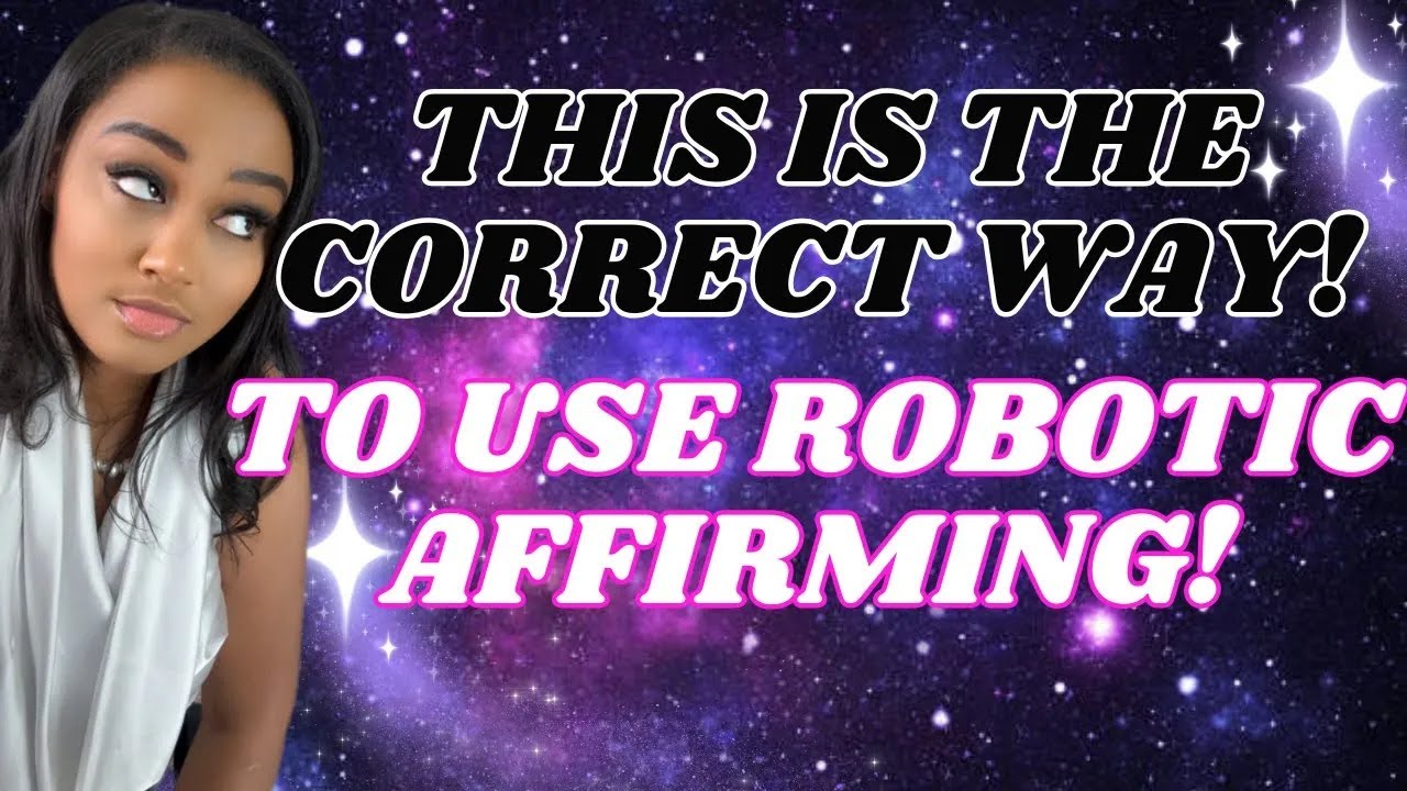 Robotic Affirmations CHANGED My Life Forever! YouTube