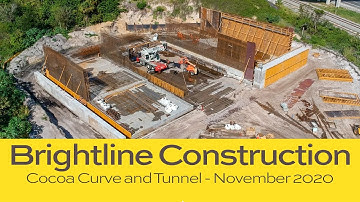 Brightline Cocoa Curve and Tunnel Construction - November 2020