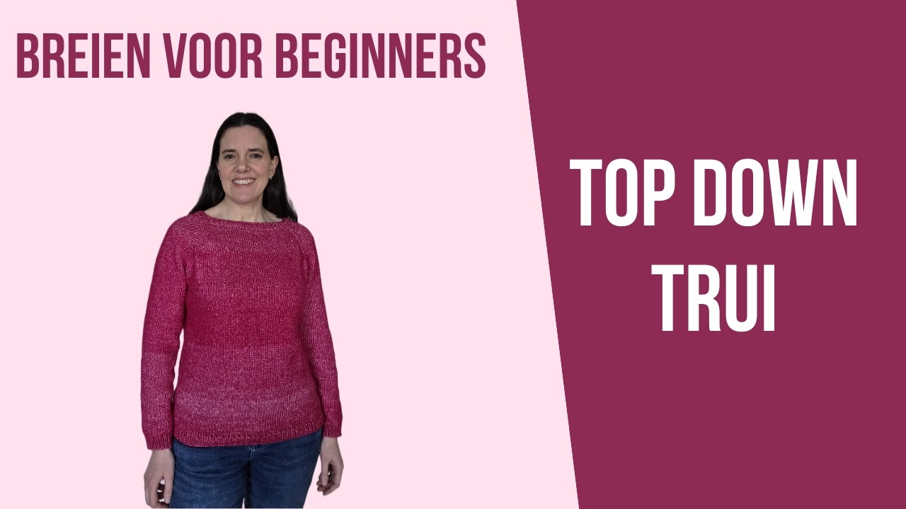 Top Down Trui Breien (Stap voor Stap Uitleg voor Beginners)