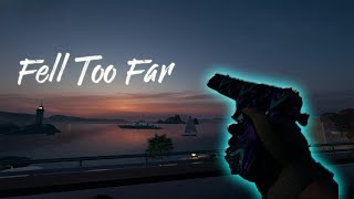 Fell Too Far - Rainbow Six Siege Montage