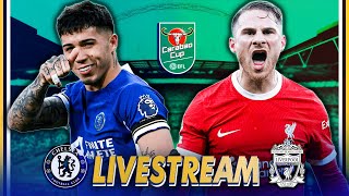 CHELSEA vs LIVERPOOL CARABAO CUP FINAL LIVE | Match Stream, Teams News, Reaction \& Pre Match Show