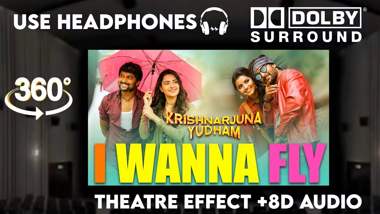 I Wanna Fly  Theatre Experience Dolby Atmos  Surround  sound  8D Audio  Krishnarjuna Yudham  Nani
