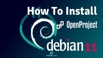 How To Install OpenProject 12 on Debian 11 Server