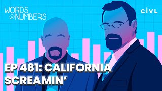 California Screamin’ | Ep. 481 Words & Numbers