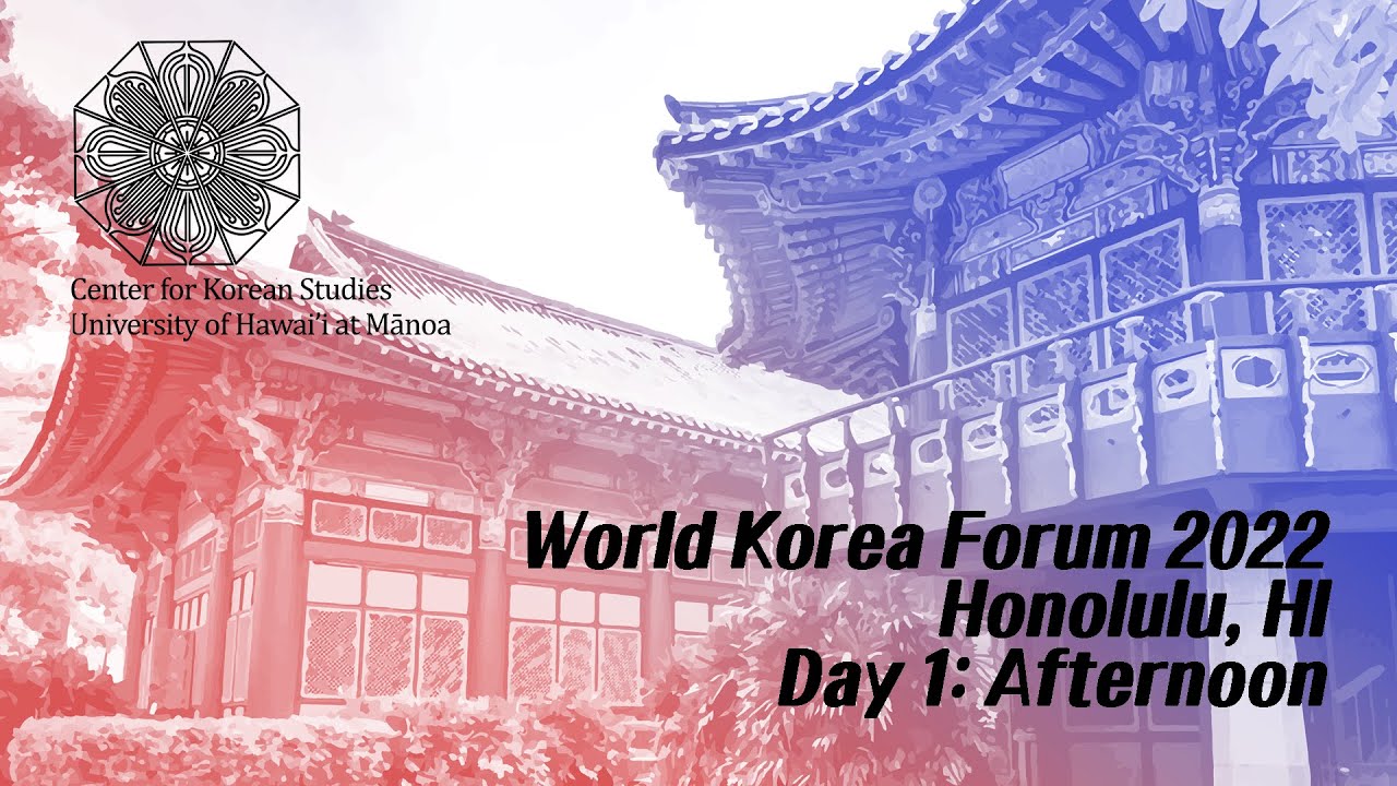 23rd Word Korea Forum: Day 1 Afternoon