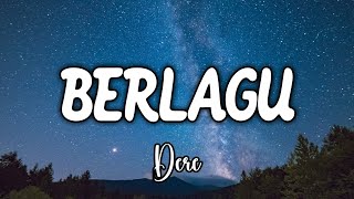 Dere - Berlagu (Lyrics)