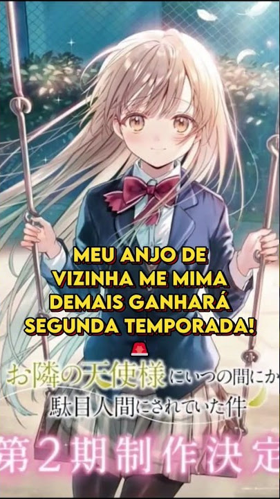 Meu Anjo de Vizinha Me Mima Demais ( Otonari no Tenshi-sama ni Itsunomanika  Dame Ningen ni Sareteita Ken ) in 2023