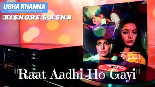 Kishore & Asha | Raat Aadhi Ho Gayi | PYAASSI ANKHEN | PYAASSI (1981) | Usha Khanna | Vinyl Rip