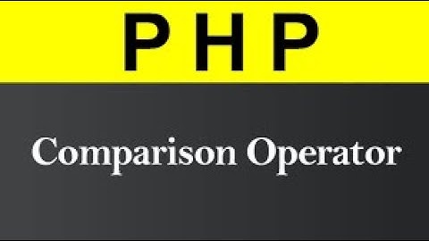 PHP Comparison Operators Tutorial in Hindi | Urdu 2021