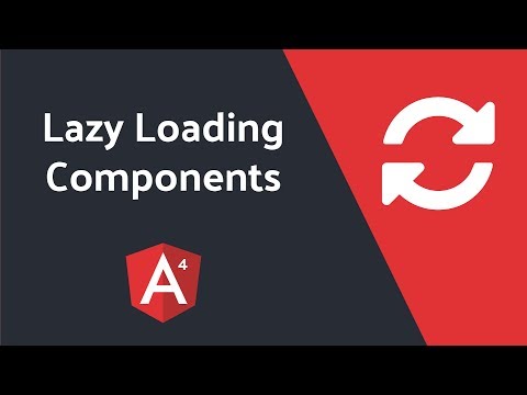 Lazy Loading Components in Angular 4