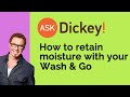 How To Retain Moisture With Wash &amp; Go