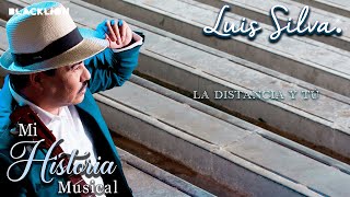 Luis Silva - La Distancia Y Tú  (Audio Oficial)