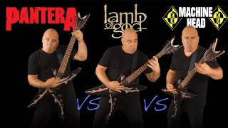 Pantera VS Lamb Of God VS Machine Head - Ultimate Groove Metal Guitar Riffs Battle