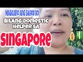 Magkano ang sahod ko bilang domestic helper sa singaporefilipino in singapore