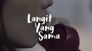 Nadya Fatira ft Kyriz Boogieman - Langit Yang Sama (Official Music Video) chords