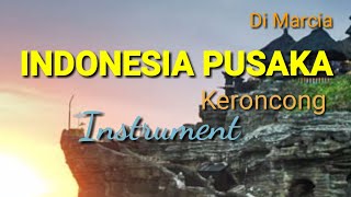 Download Mp3 INDONESIA PUSAKA Keroncong Instrument