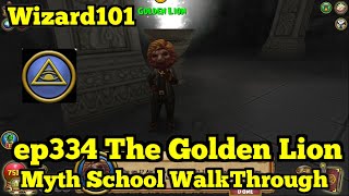 Wizard101 Myth Walkthrough ep334 The Golden Lion