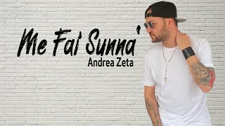 Andrea Zeta - Me Fai Sunnà (Official 2020) chords