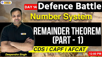 CDS CAPF AFCAT | Mathematics | Number System | Remainder Theorem | By Deependra Sir